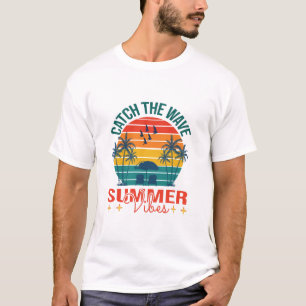 Catch the Wave Summer Vibes T-Shirt