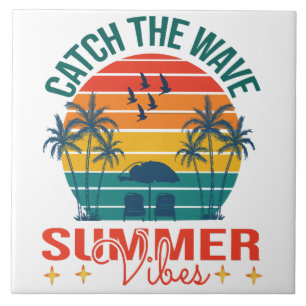 Catch the Wave Summer Vibes Tile