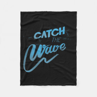 Catch The Wave Surfing Men Women  Fleece Blanket