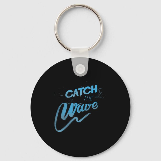 Catch The Wave Surfing Men Women  Keychain (Front)