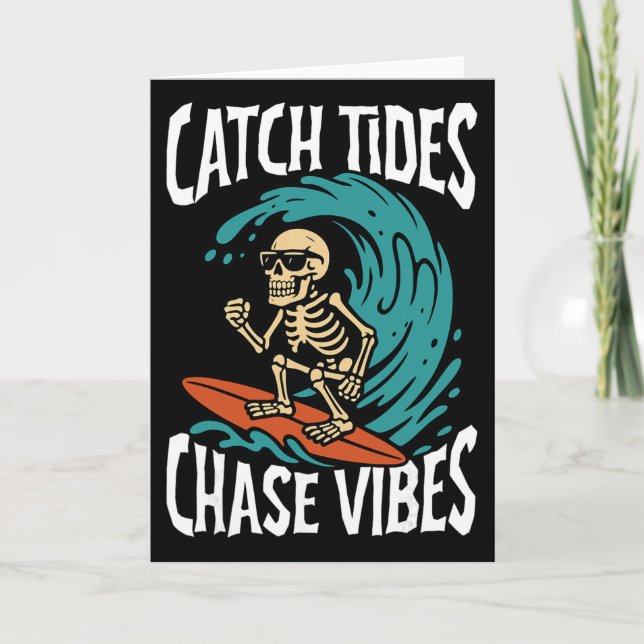 Catch Tides Chase Vibes Skeleton Surfer Beach  Card (Front)