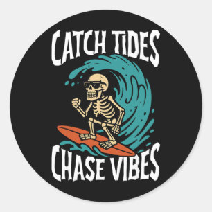 Catch Tides Chase Vibes Skeleton Surfer Beach  Classic Round Sticker