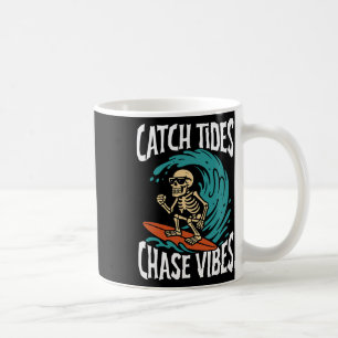 Catch Tides Chase Vibes Skeleton Surfer Beach Coffee Mug