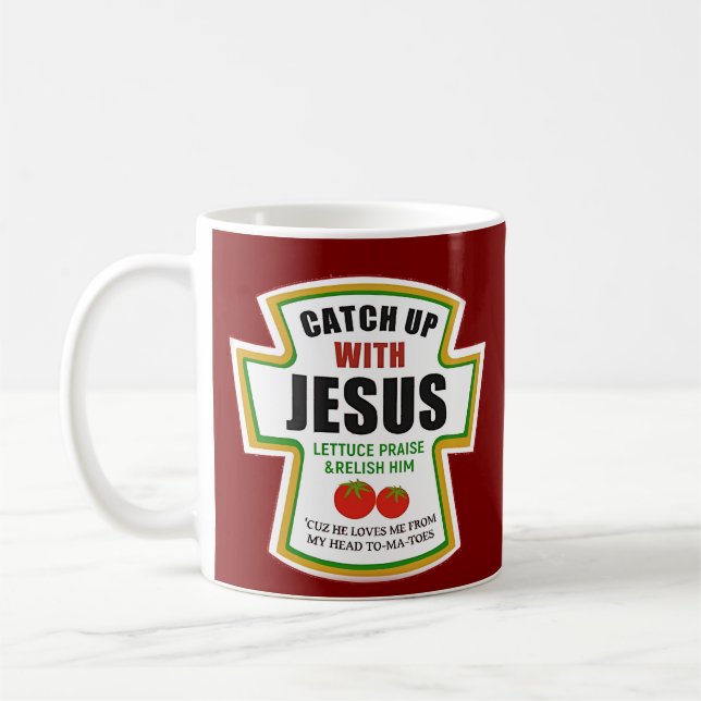 Catch Up With Jesus Funny Christian Ketchup Tomato Coffee Mug (Left)