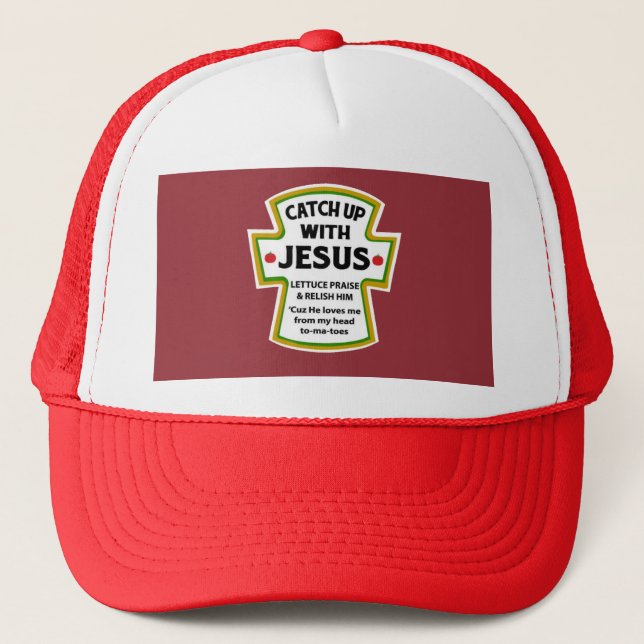 Catch Up with Jesus T-Shirt Trucker Hat (Front)