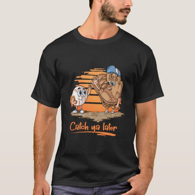 Catch Ya Later Coon Baseball Glove And Baseball Ba T-Shirt (Front)