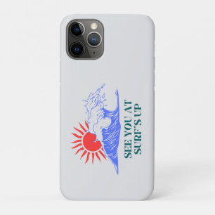 Catch You on the Next Wave Design iPhone 11 Pro Case