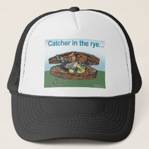 Catcher In The Rye Funny Tees Cards Mugs Gifts Etc Trucker Hat