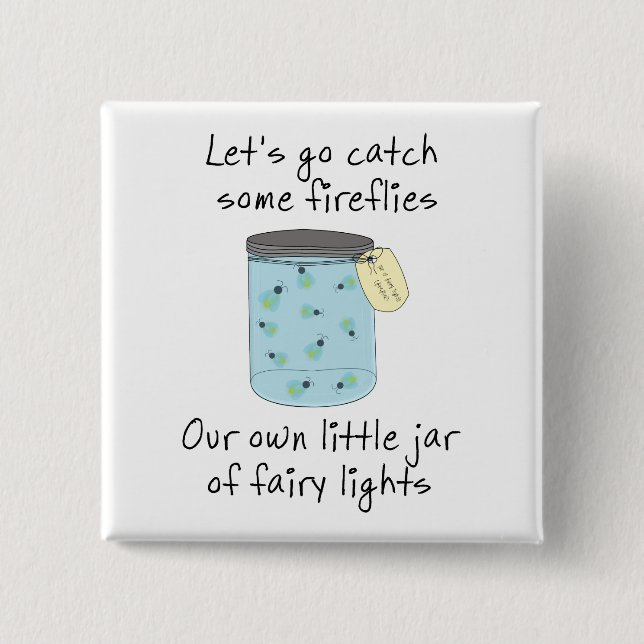 Catching Fireflies 2 Inch Square Button (Front)