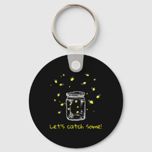 Catching Fireflies Lets Catch Some! Lightning Bugs Keychain