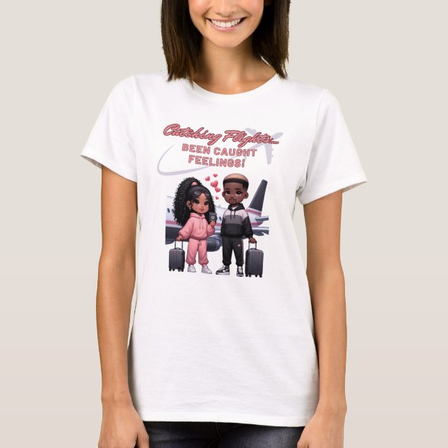 Catching Flights, Been Caught Feelings T-Shirt (Front)