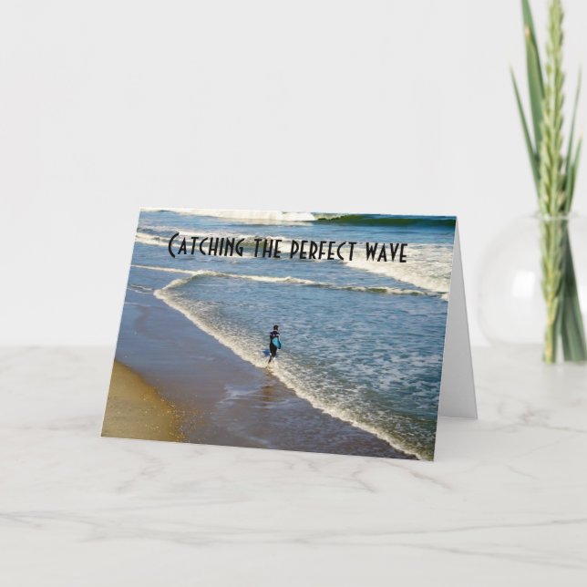 CATCHING THE PERFECT WAVE-BIRTHDAY CARD (Front)