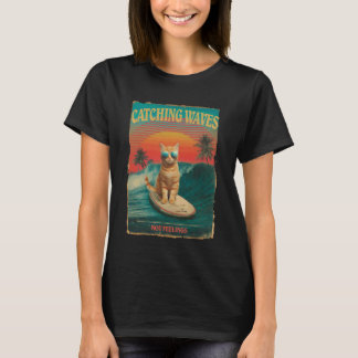Catching Waves Not Feelings Funny Surfing Cat Retr T-Shirt