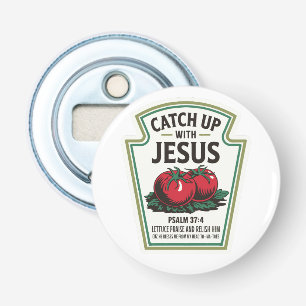 Catchup with Jesus Bottle Opener