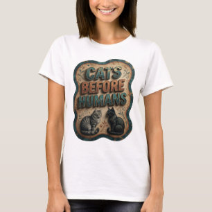 Catchy Blue CATS BEFORE HUMANS Quote Design T-Shirt