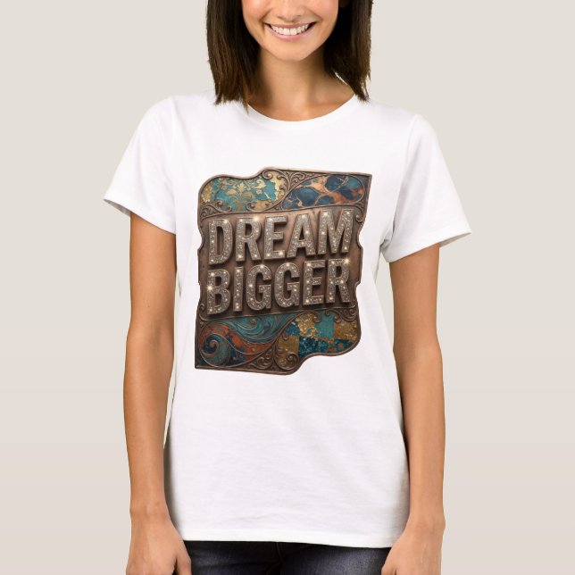 Catchy Silver DREAM BIGGER Slogan Tee (Front)