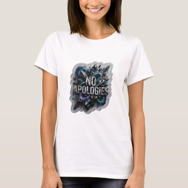Catchy Silver NO APOLOGIES Text Design T-Shirt (Front)