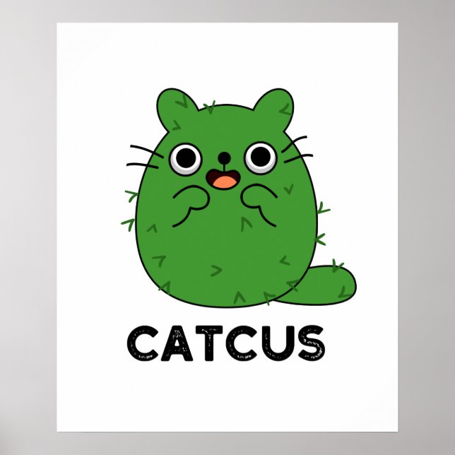 Catcus Funny Cat Cactus Pun  Poster (Front)