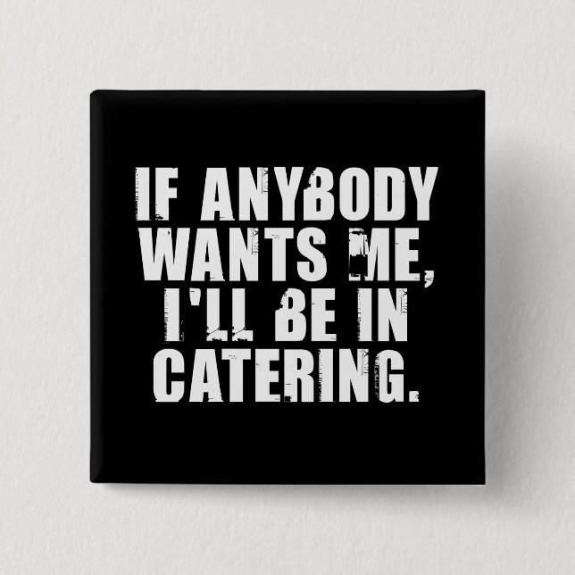 Catering 2 Inch Square Button (Front)