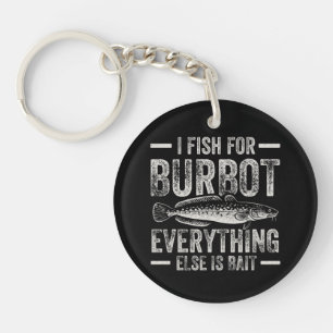 Catfish Fishing Funny Catfishing Saying Fisher Keychain