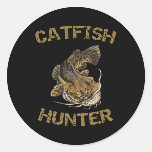 Catfish Hunter Catfish For Catfish Fisherman  Classic Round Sticker (Front)
