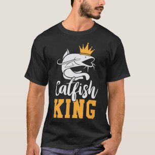 Catfish King Design Funny Catfish Fishing Gift T-Shirt