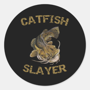 Catfish Slayer Catfish For Catfish Fisherman  Classic Round Sticker