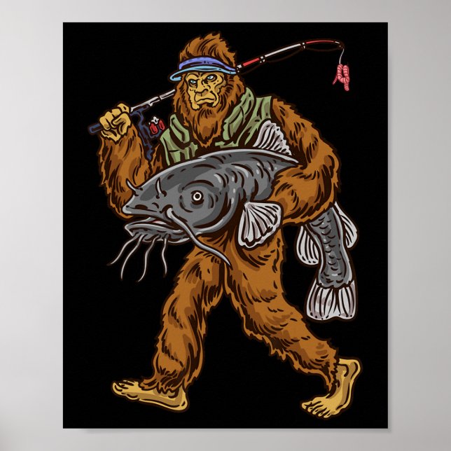 Catfishing Bigfoot Hunting Catfishermen  Poster (Front)