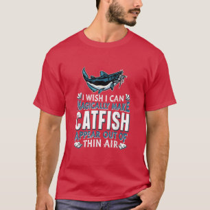 Catfishing Freshwater FishermanMagical Catfish Fis T-Shirt