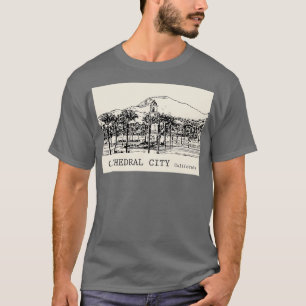 Cathedral City California TShirt 2