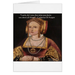 Catherine Of Aragon Love Quote Gifts & Cards