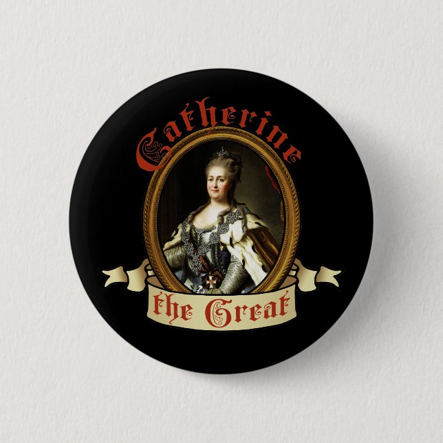 Catherine The Great 2 Inch Round Button (Front)