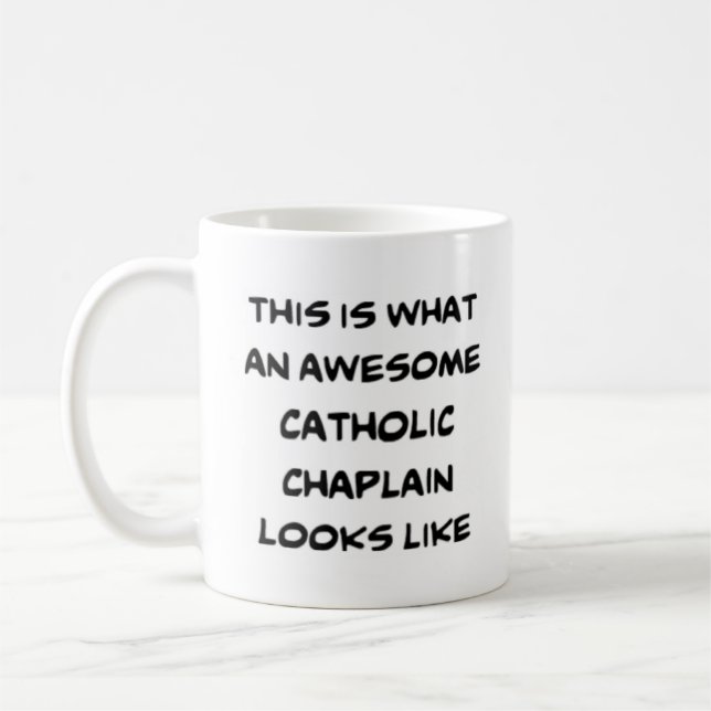 catholic chaplain, awesome coffee mug (Left)