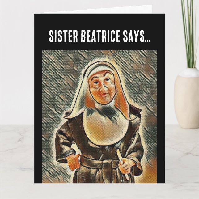 CATHOLIC NUN BIRTHDAY RULER FUNNY GREETING CARD (Front)