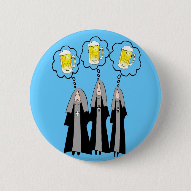 Catholic Nun Gifts~~Hilarious 2 Inch Round Button (Front)