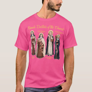 Catholic Religious Christian Female Doctors Of The T-Shirt