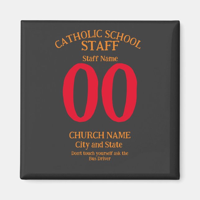 Catholic School Don't touch yourself Magnet (Front)