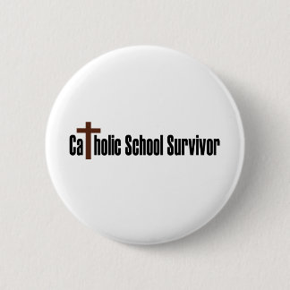 Catholic School Survivor 2 Inch Round Button