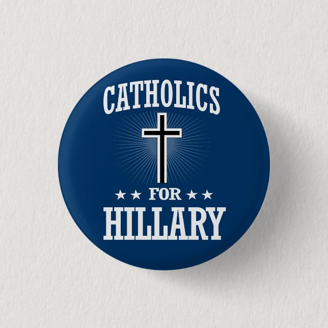 CATHOLICS FOR HILLARY 1 INCH ROUND BUTTON (Front)