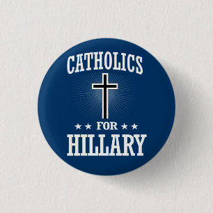 CATHOLICS FOR HILLARY 1 INCH ROUND BUTTON