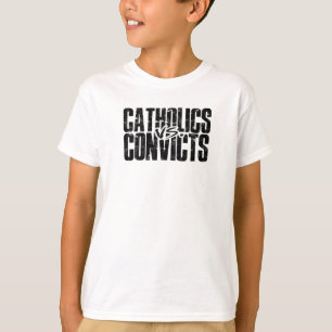 Catholics vs Convicts - samaritan T-Shirt