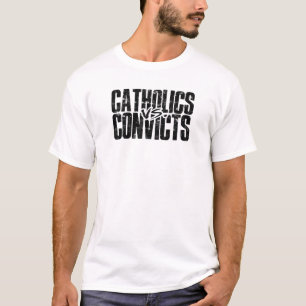 Catholics vs Convicts - samaritan T-Shirt