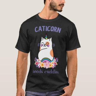 Caticorn Needs Cuddles Cute Unicorn Cat Fun T-Shirt