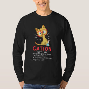 Cation Cute Cat Science Chemistry Pun Teacher T-Shirt