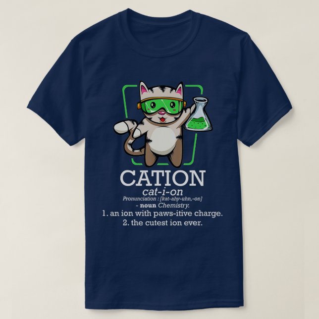 Cation Cute Science Cat Pawsitive Element Chemistr T-Shirt (Design Front)