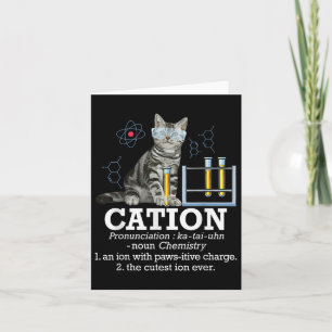 Cation - Funny Chemistry Humour Science Teacher Ca Card