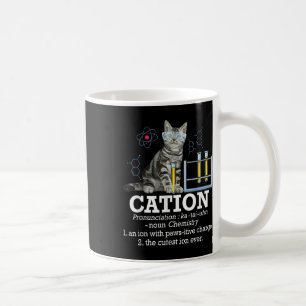 Cation - Funny Chemistry Humour Science Teacher Ca Coffee Mug