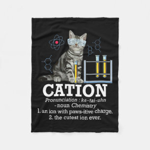 Cation - Funny Chemistry Humour Science Teacher Ca Fleece Blanket