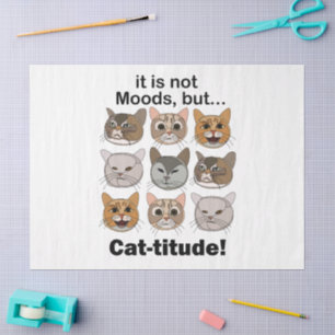 Catitude Cat Moods Cat Lovers Tissue Paper