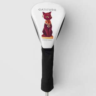 CATITUDE is everything Golf Head Cover